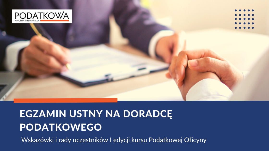 Jak Zdać Egzamin Ustny Na Doradcę Podatkowego Egzamin Na Doradcę Podatkowego 1339