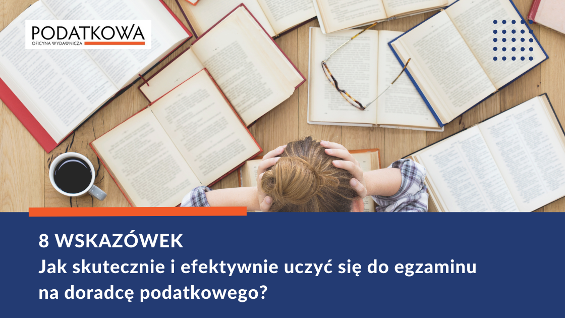 Skuteczna Nauka Do Egzaminu Na Doradcę Podatkowego Egzamin Na Doradcę Podatkowego 3181