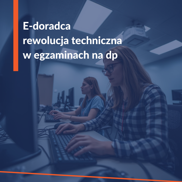 E-doradca. Rewolucja techniczna na egzaminie na doradcę podatkowego