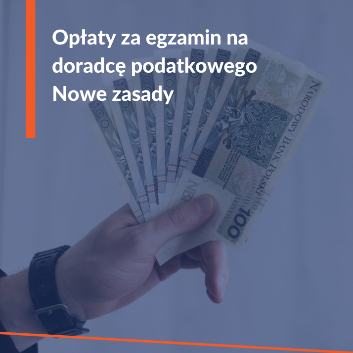 Nowe zasady ustalania opłat za egzamin na doradcę podatkowego