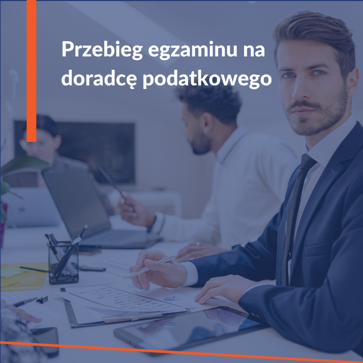 Przebieg egzaminu na doradcę podatkowego od 2026 roku. Nowe zasady